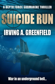 Suicide Run - Book #8 of the DEPTH FORCE