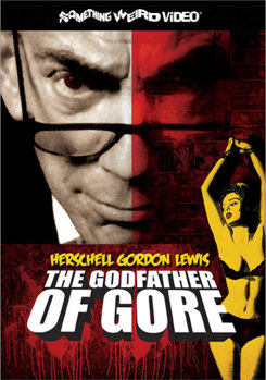 The Godfather of Gore: Herschell Gordan Lewis