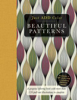 Paperback Beautiful Patterns: Gorgeous Coloring Books with More Than 120 Pull-Out Illustrations to Complete Book