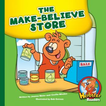 The Make-Believe Store - Book  of the Herbster Readers ~ Teamwork at Lotsaluck Camp