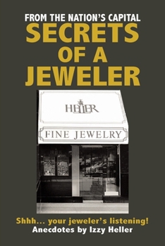 Paperback Secrets of a Jeweler: Shhh... your jeweler's listening! Book