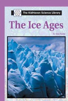 Hardcover The KidHaven Science Library - The Ice Ages Book