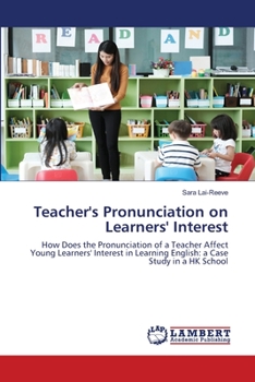 Paperback Teacher's Pronunciation on Learners' Interest Book