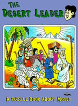 Paperback The Desert Leader: A Puzzle book about Moses Book