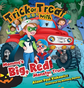 Hardcover Trick or Treat with Mommy's Big, Red Monster Truck Book
