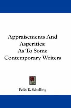 Paperback Appraisements And Asperities: As To Some Contemporary Writers Book