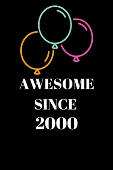 Paperback Awesome Since 2000 Birthday: Awesome notebook/ 120 pages 6*9 inches, Matte Finisch Book