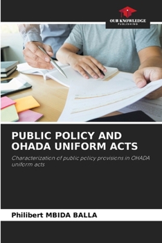 Paperback Public Policy and Ohada Uniform Acts Book