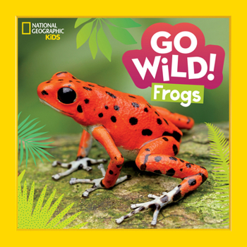 Hardcover Go Wild! Frogs Book