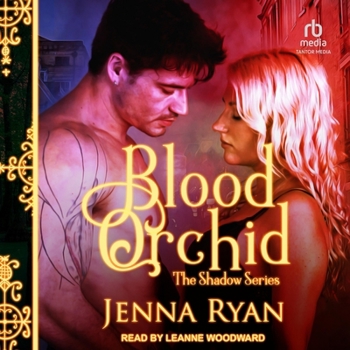 Blood Orchid - Book #2 of the Shadows