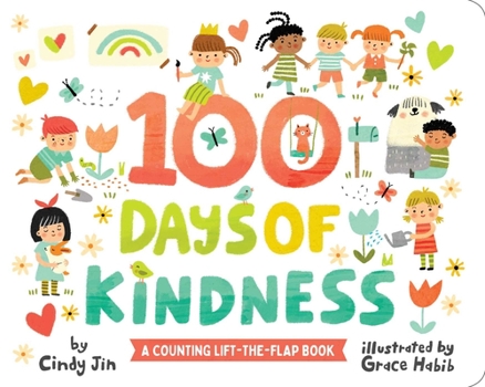 Board book 100 Days of Kindness: A Counting Lift-The-Flap Book