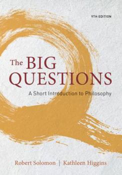 The Big Questions: A Short Introduction to Philosophy (with Source CD-ROM)