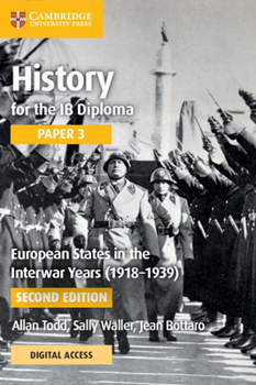 Paperback History for the IB Diploma Paper 3 European States in the Interwar Years (1918-1939) Coursebook with Digital Access (2 Years) Book