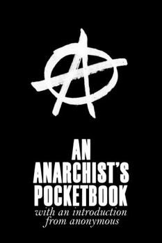 Paperback Anarchist's Pocketbook : Little Black Book/Quotations from Chairperson Zero Book