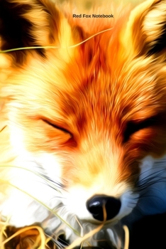 Red Fox Notebook: A5 Lined Notepad - Journal for Women, Men, Teens and Kids. A Beautiful Gift Idea for Animal Lover