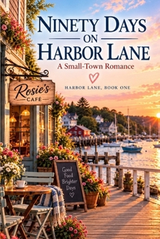 NINETY DAYS ON HARBOR LANE