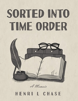 Paperback Sorted into Time Order: A Memoir Book