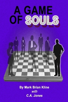 Paperback A Game of Souls: One man's struggle with love, danger and the consequences that come with it. Book