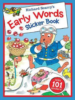 Richard Scarry's Early Words Sticker Book: With 101 stickers!
