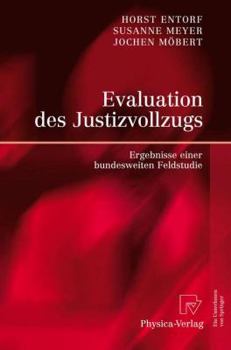 Hardcover Evaluation Des Justizvollzugs: Ergebnisse Einer Bundesweiten Feldstudie [German] Book