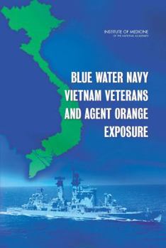 Paperback Blue Water Navy Vietnam Veterans and Agent Orange Exposure Book