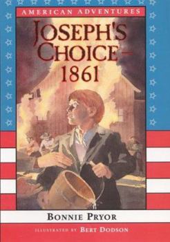 Hardcover American Adventures: Joseph's Choice: 1861 Book
