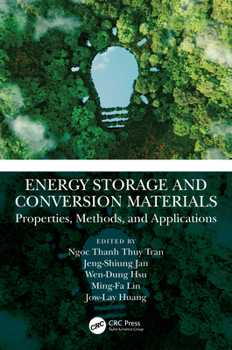 Hardcover Energy Storage and Conversion Materials: Properties, Methods, and Applications Book