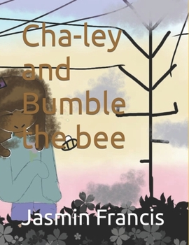 Paperback Chaley and Bumble the bee Book
