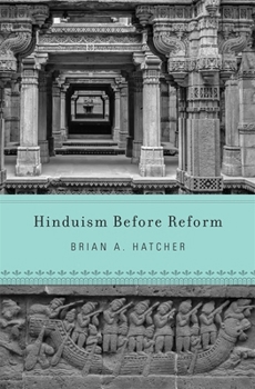 Hardcover Hinduism Before Reform Book