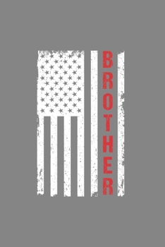 Brother: Cool USA Flag Design Notebook Composition Book Novelty Gift (6x9) Lined Notebook to write in