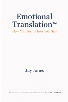 Paperback Emotional Translation(TM): How You Feel Is How You Heal Book