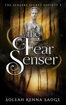 Paperback The Fear Senser: A Short Story (The Sensers Secret Society) Book