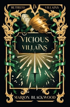 Vicious Villains - Book #4 of the Ruthless Villains