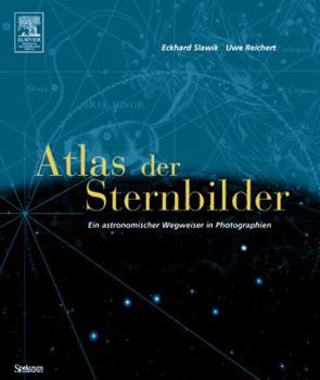 Hardcover Atlas Der Sternbilder: Ein Astronomischer Wegweiser in Photographien [German] Book