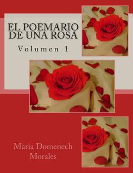 Paperback El Poemario de una Rosa: Volumen 1 [Spanish] Book