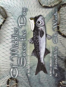 Paperback Ol' Middler Saves the Day: A Mullet Buddy Homecoming Book