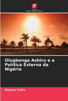 Paperback Olugbenga Ashiru e a Política Externa da Nigéria [Portuguese] Book