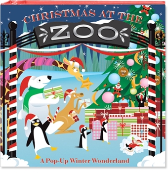 Hardcover Christmas at the Zoo: A Pop-Up Winter Wonderland Book