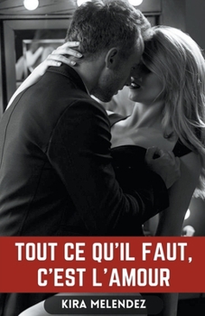 Tout ce qu'il faut, c'est l'amour