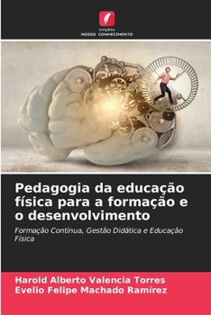 Paperback Pedagogia da educação física para a formação e o desenvolvimento [Portuguese] Book