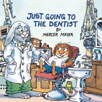 Just Going to the Dentist (A Golden Look-Look Book) - Book  of the Little Critter