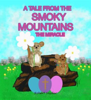 Paperback A Tale From The Smoky Mountains: The Miracle Book
