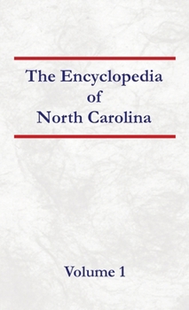 Hardcover Encyclopedia of North Carolina - Volume 1 Book