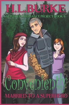 Conveniently Married to a Superhero (Superhero Romance Project) - Book  of the Superhero Romance Project
