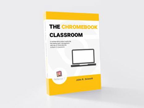 Paperback The Chromebook Classroom Book