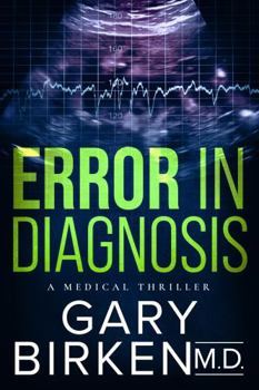 Paperback Error in Diagnosis: A Medical Thriller (Madison Shaw and Jack Wyatt Medical Mysteries) Book