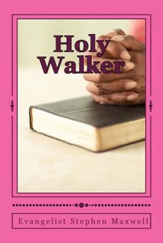 Paperback Holy Walker: You may get Slain in The Spirit Reading This!! Book