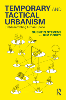 Paperback Temporary and Tactical Urbanism: (Re)Assembling Urban Space Book