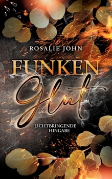 Paperback Funkenglut: Lichtbringende Hingabe [German] Book