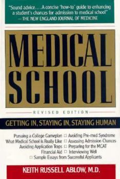 Paperback Medical School: Getting In, Staying In, Staying Human Book